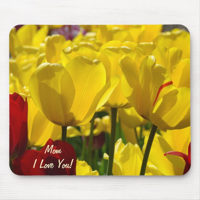 Mãe Eu Te Amo! mouse pad de qualidade Tulipas Amar (Frente)