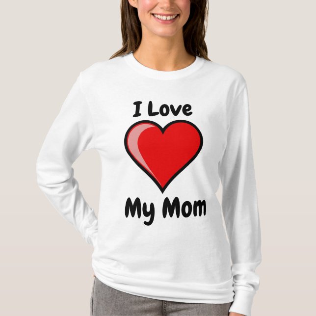 Mãe Favorita - Eu Amo A Minha Mãe Camiseta (Frente)