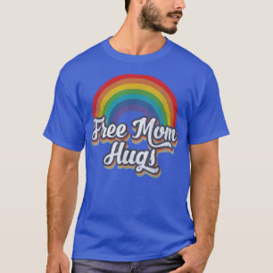 Mãe grátis Abraça Orgulho Camisa Gay LGBT