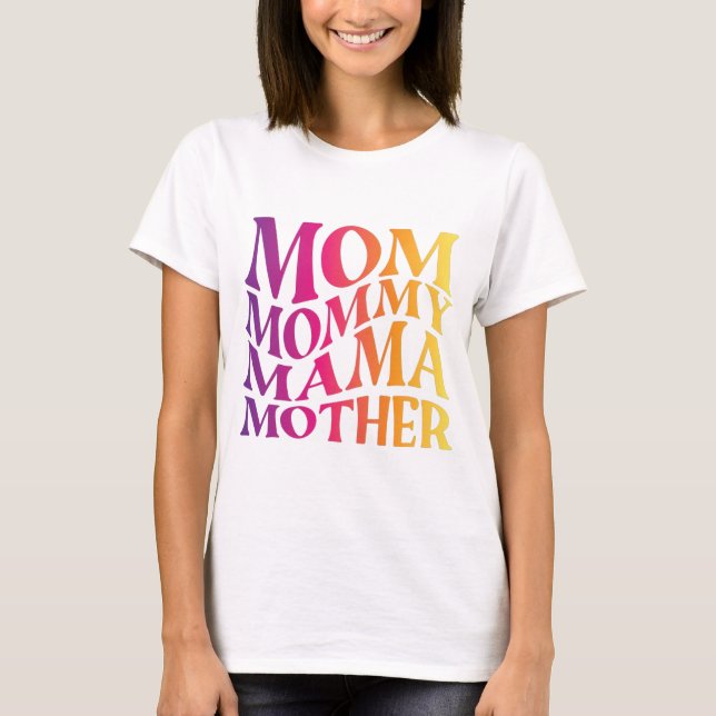 mãe mãe mãe T-Shirt (Frente)