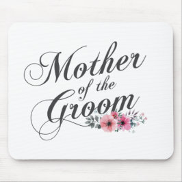 Mãe Simples do Casamento do Groom | Mousepad