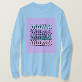 Mãe T-Shirt
