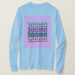 Mãe T-Shirt