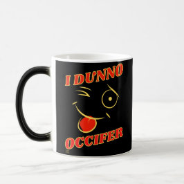 Mágica caneca de café engraçada "EU NÃO..."
