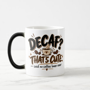 Mágica Descafeinado? Isso É Fofo Caneca de Café Diverti
