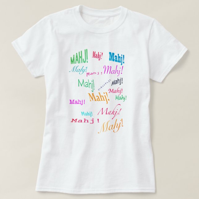 Mahj! Mahj! Mahj! T-shirt (Frente do Design)