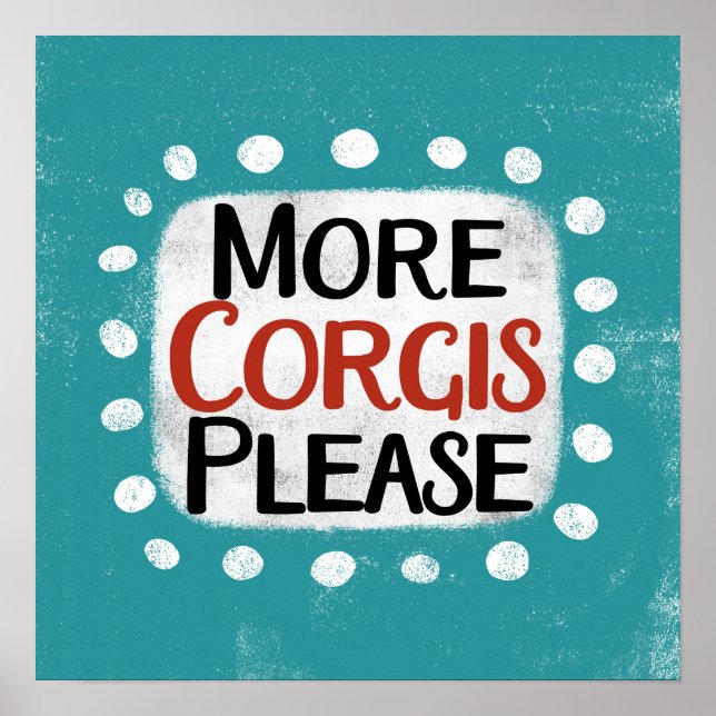 Mais Corgês Por Favor, Poster Wall Art (Frente)