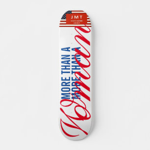 MAIS DO QUE UMA MULHER JMT USA7 3/4" Skateboard D