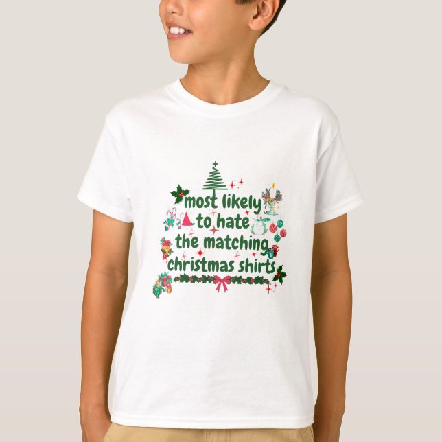 mais propenso a odiar as camisas de natal correspo (Frente)