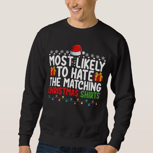 Mais Provável Que Odeie as Camisas de Natal Combin (Frente)