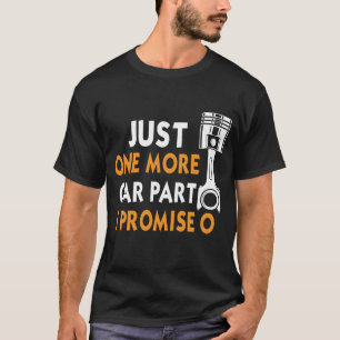 Mais uma Peça de Carro Eu Prometo - Camiseta de En
