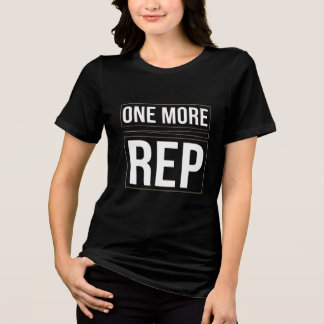 Mais uma repetição | Camiseta de motivação para tr