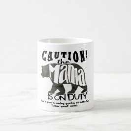 Mama Carregamento Dever: Cuidado! Caneca engraçada