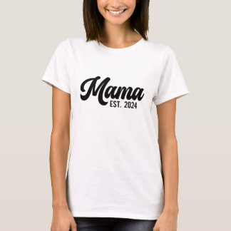 Mama Est 2024 - Na moda Mãe, T-shirt