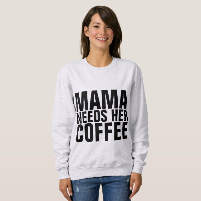MAMA (MÃE) PRECISA DE T-shirts DE CAFÉ (Frente Completa)