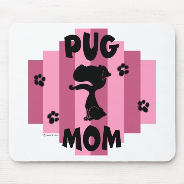 Mamã Mousepad do Pug (Frente)