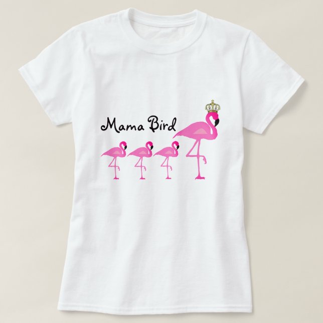 Mama Pássaro Flamingo T-shirt com três bebês (Frente do Design)