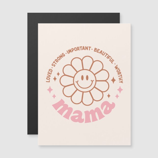 Mamãe Flor: Amada, Forte, Bonita e Digna (Frente/Verso)