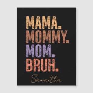 Mamãe. Mamães. Mãe. Bruh