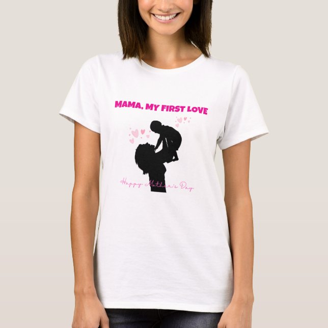 Mamãe Minha Primeira Camiseta de Amor - Presente S (Frente)