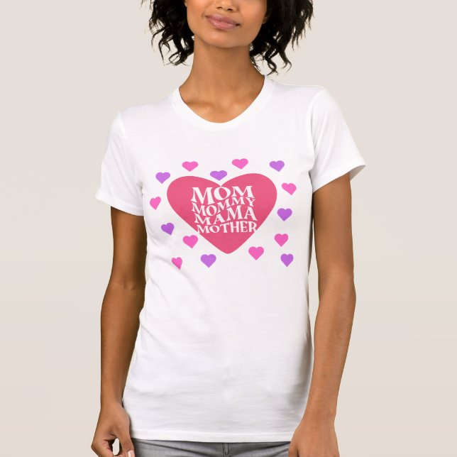 mamãe tem muitos nomes para camiseta (Frente)