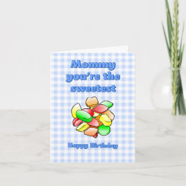 Mamãe, você é o melhor cartão de aniversário de go