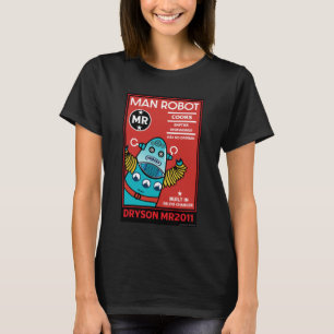 Man Robot The Perfect Man T-Shirt