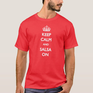 Mantenha a calma e a salsa no t-shirt