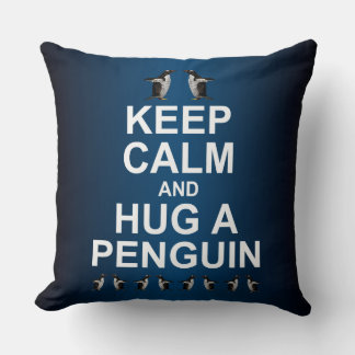 Mantenha a Calma e Abrace uma Almofada de Pinguim