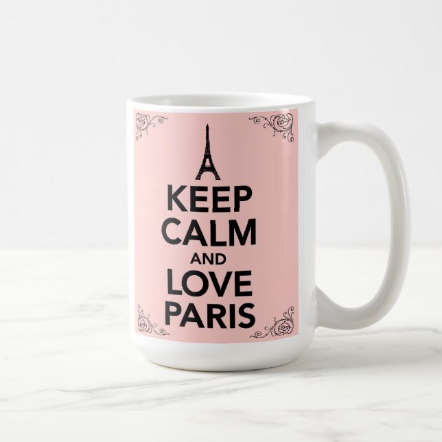 Mantenha a calma e ame a caneca de Paris (Direita)