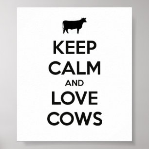 Mantenha a calma e ame o poster das vacas
