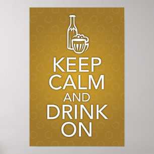 Mantenha a calma e beba-a no poster