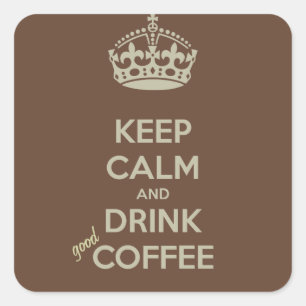 Mantenha a calma e beba BOAS etiquetas do café