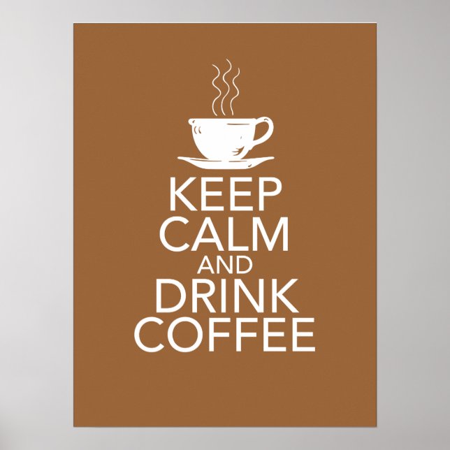 Mantenha a calma e beba Poster de café (Frente)