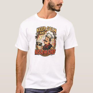 Mantenha a Calma e Beije o Chef Camisa Divertida