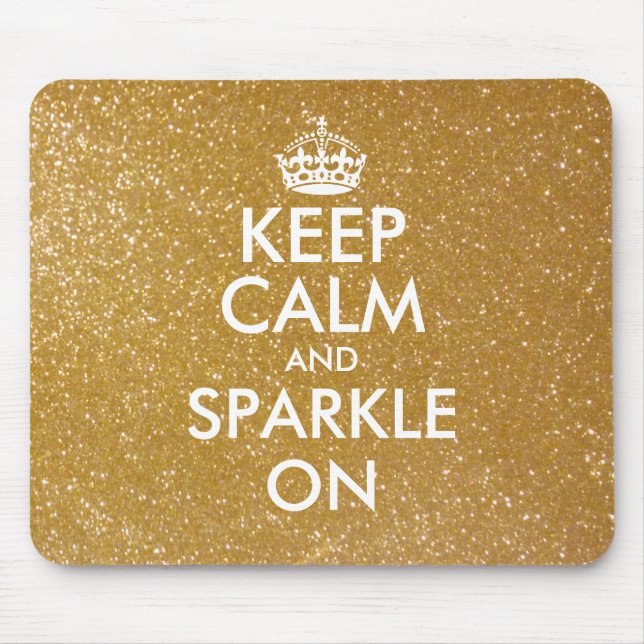 Mantenha a calma e brilhe no mousepad de glitter d (Frente)