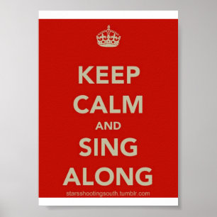 Mantenha a calma e cante-a ao longo do poster