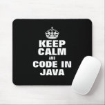 Mantenha a calma e codifique no Mousepad engraçado<br><div class="desc">Fique calmo e escreva em Java engraçado Mousepad. Ideia engraçada de presente para programador,  engenheiro de software,  colega de trabalho,  colega,  chefe,  amigo etc. Modelo de tipografia moderna com coroa. Cor preta ou personalizada.</div>