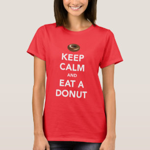 Mantenha a calma e coma um t-shirt da rosquinha