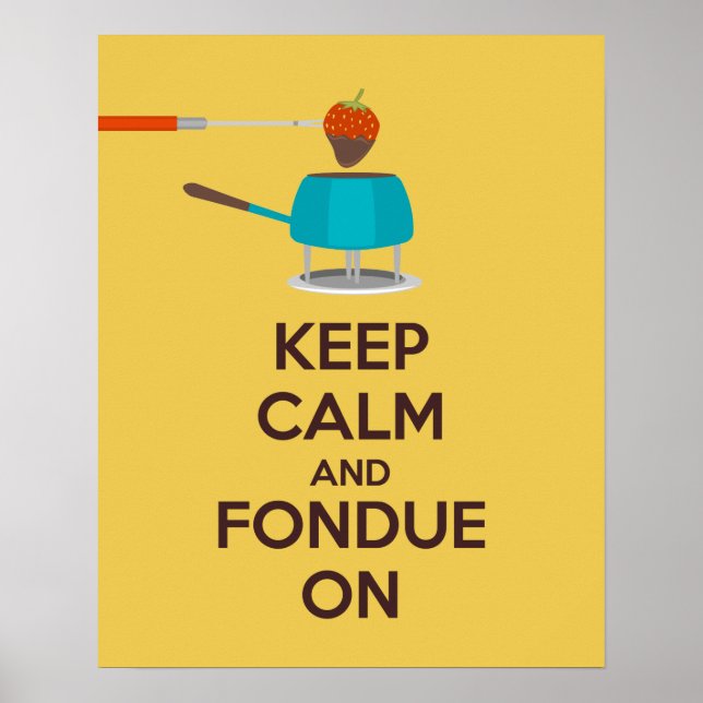 Mantenha a Calma e Continue a Fondue Poster Impres (Frente)
