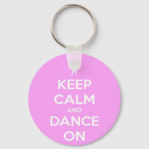 Mantenha a calma e dance no chaveiro redondo