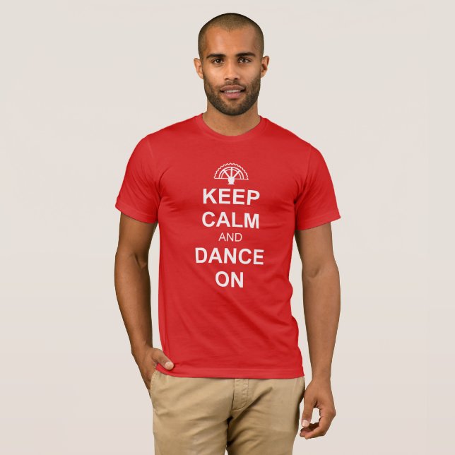 Mantenha a calma e dance no t-shirt (Frente Completa)