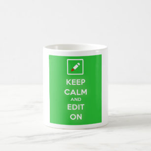 Mantenha a calma e edite-a na caneca de café