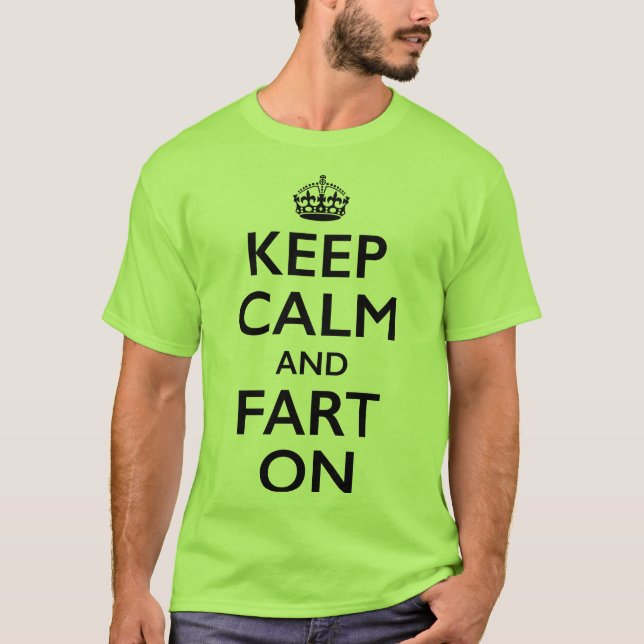 Mantenha a calma e Fart no t-shirt (Frente)
