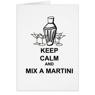 Mantenha a calma e misture um Martini - cartão