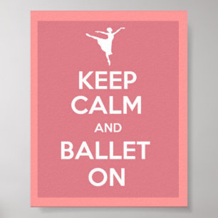 Mantenha a calma e o balé no poster