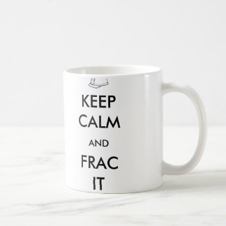Mantenha a calma e o Frac ele caneca