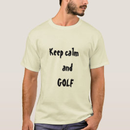 Mantenha a calma e o GOLF Citação de T-shirt mascu