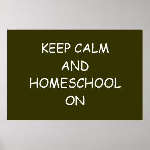 Mantenha a calma e o Homeschool no poster