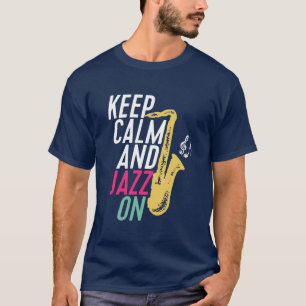 Mantenha a calma e o jazz na camiseta de música s